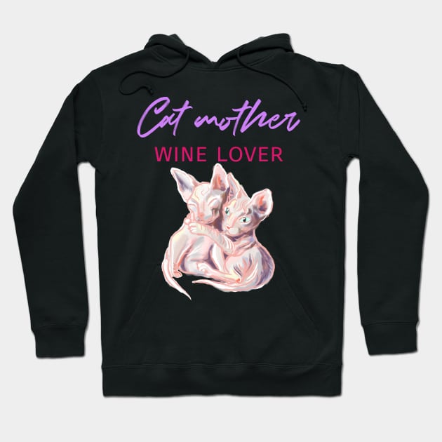 Cat mother wine lover. Two sphynx kittens Hoodie by Orangerinka